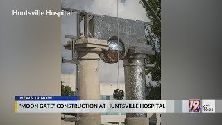 quotMoon Gatequot Construction At Huntsville Hospital  October 7 2024  News 19 at 10 pm [upl. by Airdni477]