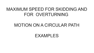 skidding and overturning  Motion on circular path [upl. by Fromma]