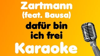 Zartmann feat Bausa • dafür bin ich frei • Karaoke [upl. by Almire]