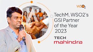 TechM WSO2s GSI Partner of the Year 2023  Exclusive Testimonial [upl. by Eireva]