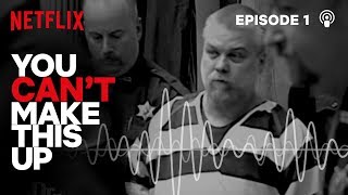 You Cant Make This Up Podcast Making a Murderer  Episode 1  Netflix [upl. by Livvie722]