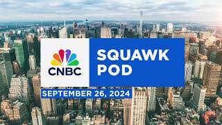 Squawk Pod Trifecta Mark Cuban David Tepper amp Gary Gensler  092624  Audio Only [upl. by Barbi741]