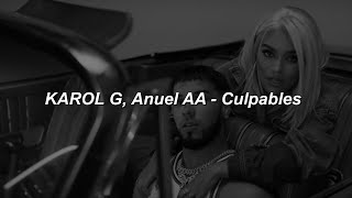 KAROL G Anuel AA  Culpables 💔 LETRA [upl. by Enram]