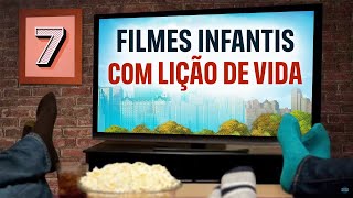 7 FILMES INFANTIS COM LIÇÃO DE VIDA PARA ASSISTIR COM SUA FAMÍLIA  Thais Reis [upl. by Sugar]