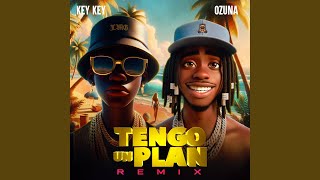 Tengo Un Plan Remix [upl. by Oruasi611]