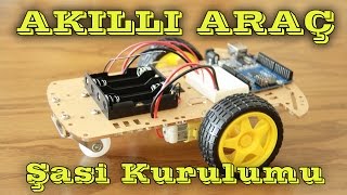 Arduino lu Akıllı Araç Şasi Kurulumu Smart Car [upl. by Fotina]