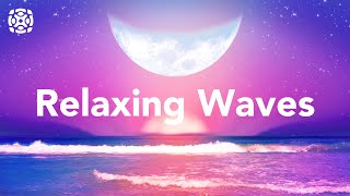 The Most Relaxing Waves Ever  Ocean Sounds to Sleep Chill amp Study 12 Hours [upl. by Kirsch580]