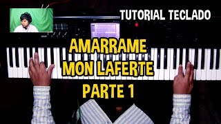 Amarrame Mon Laferte Tutorial Teclado PARTE 1 [upl. by Nnylorac]