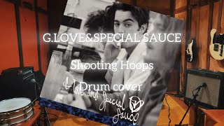 Shooting Hoops  GLOVEamp SPECIAL SAUCE  Drum cover [upl. by Asare]