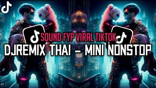 DJREMIX THAI  NONSTOP DANCE CLUB🎶 [upl. by Persian]