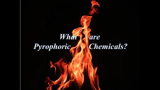 What are pyrophoric chemicals [upl. by Allyn]