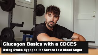 Glucagon Basics with a CDCES  Using Gvoke Hypopen for Severe Low Blood Sugar [upl. by Ardussi]