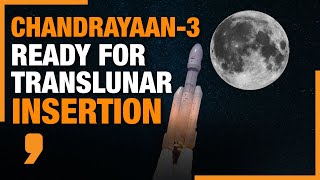 Chandrayaan3 Update  Mission Nears Lunar Orbit  Final OrbitRaising Translunar Insertion  News9 [upl. by Orpah]