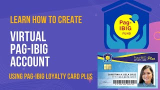 Create A Virtual PagIBIG Account With Your Loyalty Card Plus [upl. by Adams927]