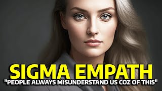 8 Things Everyone Misunderstands About a Sigma Empath [upl. by Maram866]