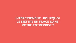 Intéressement  pourquoi le mettre en place dans votre entreprise [upl. by Garreth]