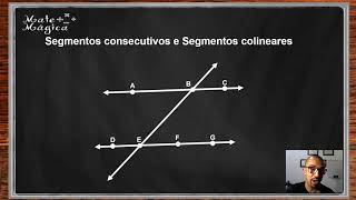 Reta Semirreta e Segmento de reta Segmentos Consecutivos e colineares [upl. by Keenan]