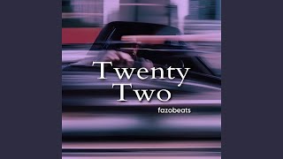 Twenty Two [upl. by Lahpos]