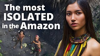 The most isolated tribe in the Amazon [upl. by Anirdna]