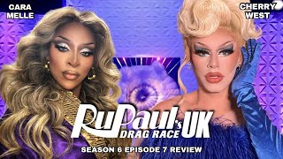 Rupaul’s Drag Race Uk EP7 Review With CARA MELLE  CHERRY WEST [upl. by Luoar]