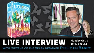 Citizens of the Spark  Designer Interview with Philip duBarry [upl. by Jeavons]