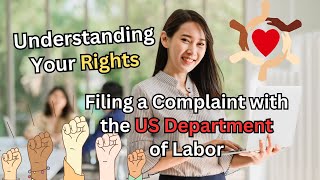 ⚖️ Understanding Your Rights  Filing a Complaint with the US Department of Labor 📝🇺🇸 [upl. by Bernardi]