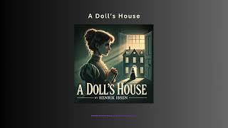 A Dolls House Is Nora a Hero or a Villain [upl. by Aney]