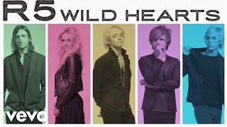 R5  Wild Hearts Audio Only [upl. by Ian]