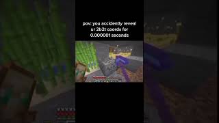 pov you accidentally reveal your 2b2t coordinates for 00001 seconds  2b2t minecraft shorts [upl. by Evans]