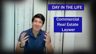 DAY IN THE LIFE COMMERCIAL REAL ESTATE LAWYER [upl. by Poll]