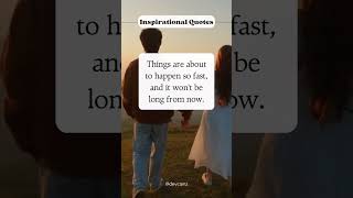 Things are about to happen so fast shortsvideo quotes [upl. by Yecram979]