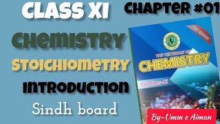 Class 11 Chemistry Chapter 01 Stoichiometry Introduction  Sindh board [upl. by Tomaso]