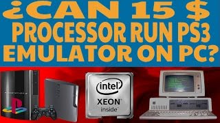 RPCS3  REAL PS3 EMULATOR for PC  INTEL XEON x5460 316 GHz QUADCORE  GTX 970  4 GB RAM DDR2 [upl. by Andrus179]