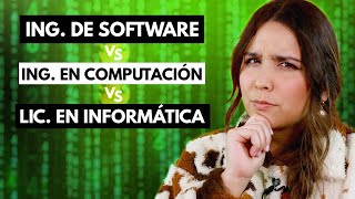 Ingeniería de Software vs Ingeniería en Computación vs Informática 😱💻 Diferencias [upl. by Adnanref]