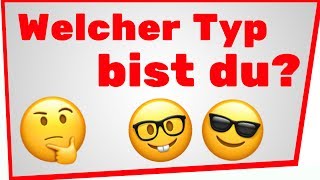 Welcher Typ bist du  Was für ein Mensch bist du Test Persönlichkeitstest [upl. by Tiffani]