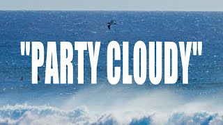 PARTY CLOUDY  LOCALS amp VISITING PROS SURF FIRING CLOUDBREAK [upl. by Ibor]