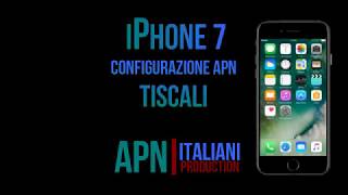 TISCALI Mobile configurazione apn internet iPhone7 [upl. by Ddarb]