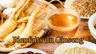 17 Bienfaits du Ginseng [upl. by Elman]