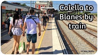 Calella to Blanes by train [upl. by Eanaj]