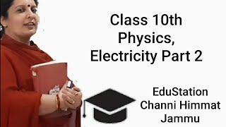 10th class Electricity  part 2  resistance resistivity  resistance in series and parallel [upl. by Ragas]