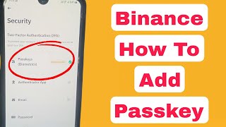 How to Add Passkey on Binance App  Enable Passkey in Binance Account [upl. by Lewert822]