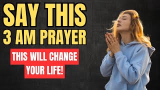 How to Pray When You Wake Up At 3am  3AM Powerful Protection Prayer Christian Motivation [upl. by Naihtsirc]