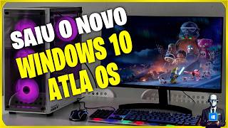 WINDOWS 10 ATLAOS VERSÃO TURBO  RÁPIDO  OTIMIZADO PARA PC FRACO 🔥 [upl. by Netfa]