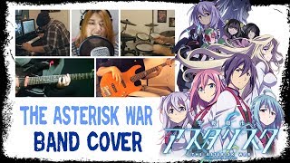 【Gakusen Toshi Asterisk S2 OP】 The Asterisk War 【コラボしました】 Band Cover [upl. by Neumeyer]