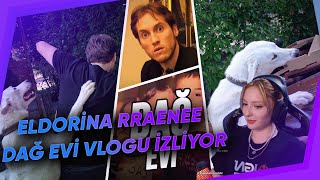 eldorinaa  RRaenee  BEKLENEN DAĞ EVİ VLOGU ANILAR VE PLANLAR İZLİYOR [upl. by Ecirtael857]