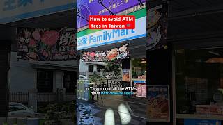 Avoid ATM fees in Taiwan 🇹🇼 traveltaiwan [upl. by Silda327]