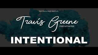 Travis Greene Intentional Instrumental  Rakil Ghana [upl. by Aifos]