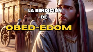 La Bendición de Obededom Descubre el poder de la fe [upl. by Yelraf]