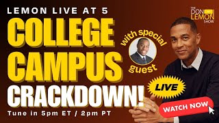 Lemon LIVE at 5  COLLEGE CAMPUS CRACKDOWN  May 1st 2024 [upl. by Rediah]