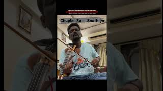 Chupke Se  Short Violin Cover sathiya chupkese arrahman violin [upl. by Orvil90]